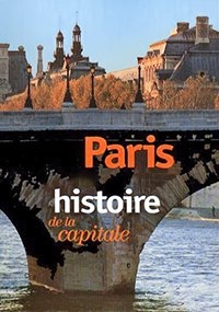 Париж. История одной столицы
